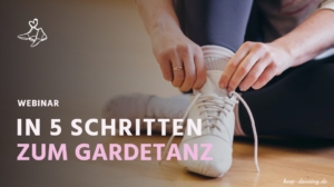 Webinar In 5 Schritten zum Gardetanz